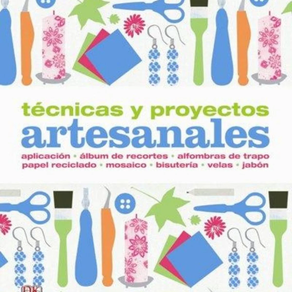 Técnicas y proyectos artesanales
