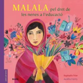 MALALA. por el derecho de la educacion de las niñas