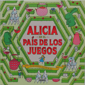 ALICIA EN EL PAIS DE LOS JUEGOS - JUEGOS EXTRAORDINARIOS