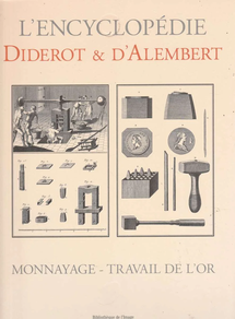 DIDEROT ET D´ALEMBERT - MONNAYAGE- TRAVIL DE L´OR
