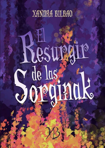 EL RESURGIR DE LAS SORGINAK de XANDRA BILBAO