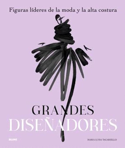 Grandes Diseñadores - Figuras Lideres De La Moda Y La Alta Costura