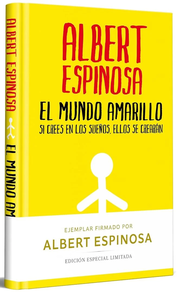 EL MUNDO AMARILLO - (Ed. Limitada Firmada) - Si Crees En Los Sueños, Ellos Se Crearan