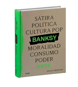 Banksy. Satira, Politica... - Arte