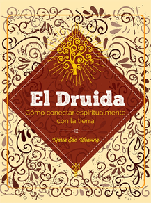 DRUIDA - COMO CONECTAR ESPIRITUALMENTE CON LA TIERRA