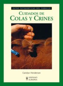 CABALLOS - CUIDADOS DE COLAS Y CRINES
