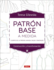 Patron Base A Medida - Cuerpo De La Prenda, Manga, Falda Y Pantalon