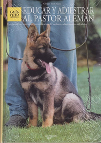 Educar Y Adiestrar Al Pastor Aleman