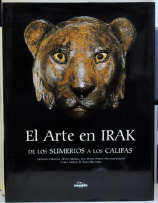 EL ARTE EN IRAK DE LOS SUMERIOS A LOS CALIFAS