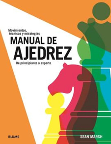 MANUAL DE AJEDREZ - DE PRINCIPIANTE A EXPERTO