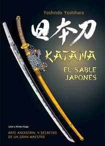 KATANA - EL SABLE JAPONES