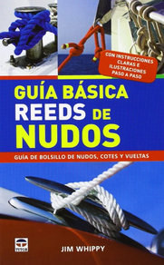 Guia Basica Reeds De Nudos - Guia De Bolsillo De Nudos, Cotes Y Vueltas
