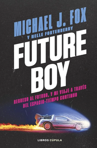 Future Boy Fox, Michael J.