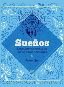 SUEÑOS - DESCUBRE EL SIGNIFICADO DE TUS VIAJES NOCTURNOS