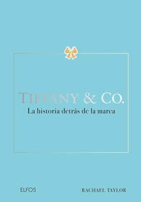 TIFFANY & CO - HISTORIA DETRAS DE LA MARCA