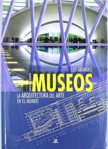 MUSEOS - ARQUITECTURA DEL ARTE EN EL MUNDO