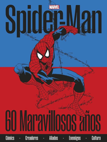 SPIDER-MAN 60 MARAVILLOSOS AÑOS
