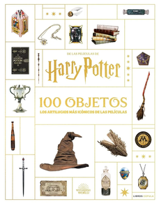Harry Potter En 100 Objetos - Los Artilugios Mas Iconicos De Las Peliculas