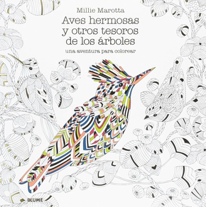 Aves Hermosas Y Otros Tesoros De Los Arboles - Una Aventura Para Colorear