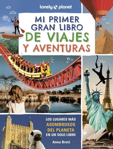 MI PRIMER GRAN LIBRO DE VIAJES Y AVENTURAS (LONELY PLANET)