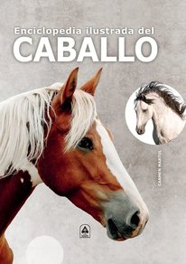 ENCICLOPEDIA ILUSTRADA DEL CABALLO