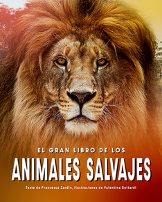 ANIMALES SALVAJES, EL GRAN LIBRO DE LOS