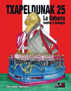Txapeldunak 25 - La Gabarra Vuelve A Navegar