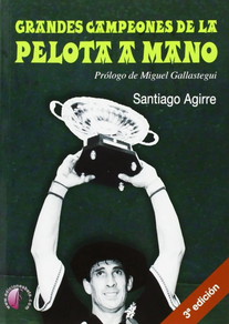 GRANDES CAMPEONES DE LA PELOTA A MANO