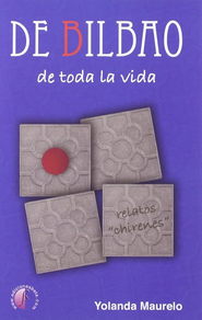 DE BILBAO DE TODA LA VIDA - relatos  "chirenes"