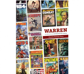 Warren - La Editorial Que Revoluciono Los Comics