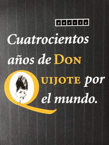 CUATROCIENTOS AÑOS DE DON QUIJOTE POR EL MUNDO