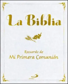 LA BIBLIA - RECUERDO DE MI PRIMERA COMUNION