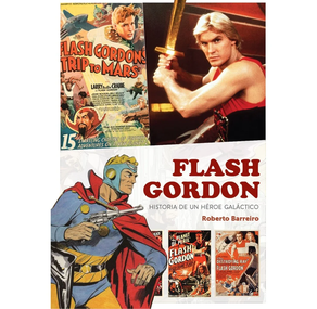 FLASH GORDON - HISTORIA DE UN HEROE GALACTICO