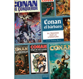 Conan El Barbaro - Su Travesia Por La Literatura