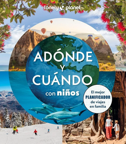 Adonde Y Cuando Con Niños (Lonely Planet)